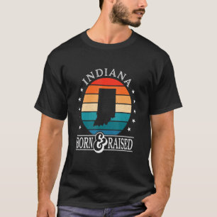 Indiana Usa Born & Razed Retro US State Pride T Shirt