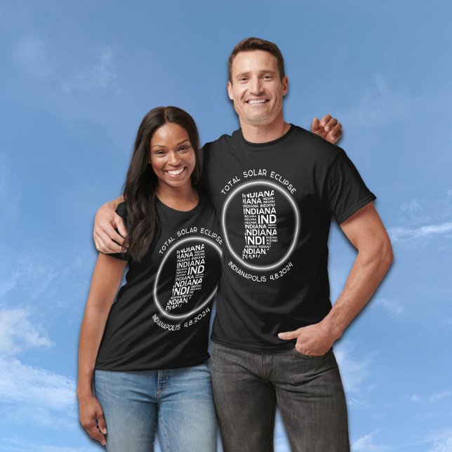 Indianapolis Indiana Total Solar Eclipse 4.8.2024 T Shirt (Add location in Indiana, or other text to customize)