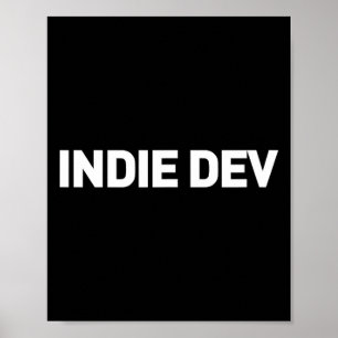 Indie Dev - Videospelutvecklare - Indie Game Devel Poster