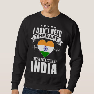 Indien jag inte behöver terapi jag bara behöver gå lång ärmad tröja