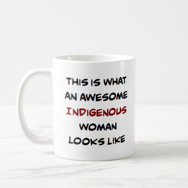 indigenous woman, awesome kaffemugg (Vänster)