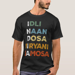 Indisk Food Desi Humor Funny T Shirt