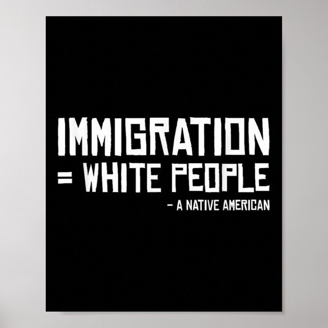 Indiska stammen Invandrare White People Native Ame Poster (Framsidan)