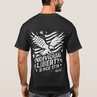 Individual frihet sedan 1776 Amerikansk örn-grafik T Shirt