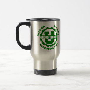 "Indoctrinate den U-" travel mug Resemugg