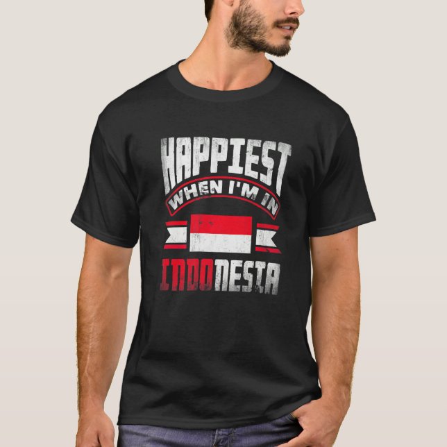 Indonesia Indonesian Flag Happiest When Im In Indo T Shirt (Framsida)