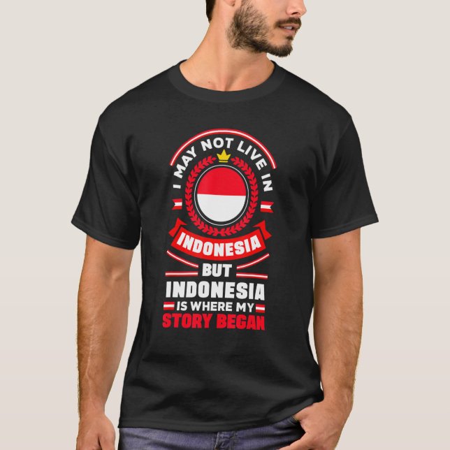 Indonesia Indonesian Indonesia Flag Quote_1 T Shirt (Framsida)