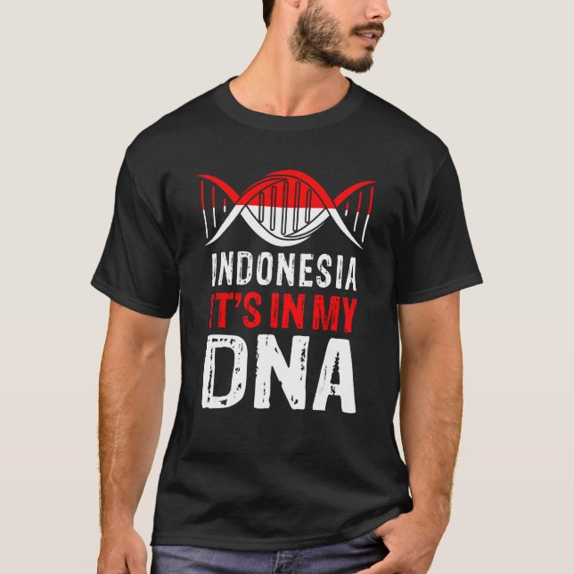 Indonesia It s In My DNA Proud Indonesian Indonesi T Shirt (Framsida)
