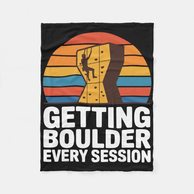 Indoor Rock Climbing Quote Getting Boulder Every C Fleecefilt (Framsidan)