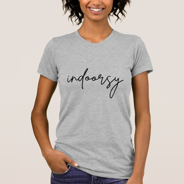 Indoorsy Introvert Inverterad T Shirt (Framsida)