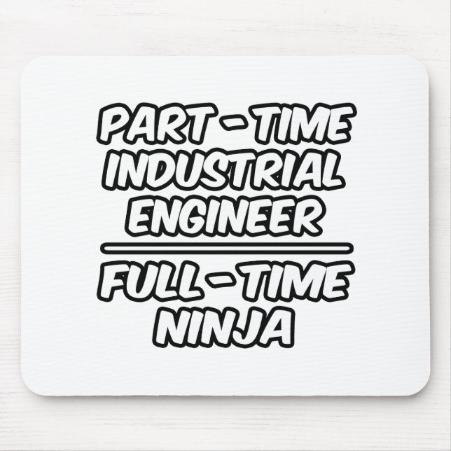 Industriellt Ingenjör...Fullt-Time Ninja Musmatta (Framsidan)