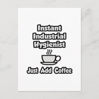 Industrihygienist... Lägg bara till kaffe Vykort