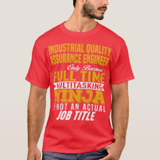Industrikvalitetssäkring Ingenjör 1 T Shirt