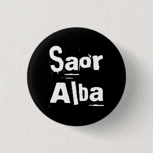 Indy Punk Saor Alba Gaelic Skottland Pinback Knapp