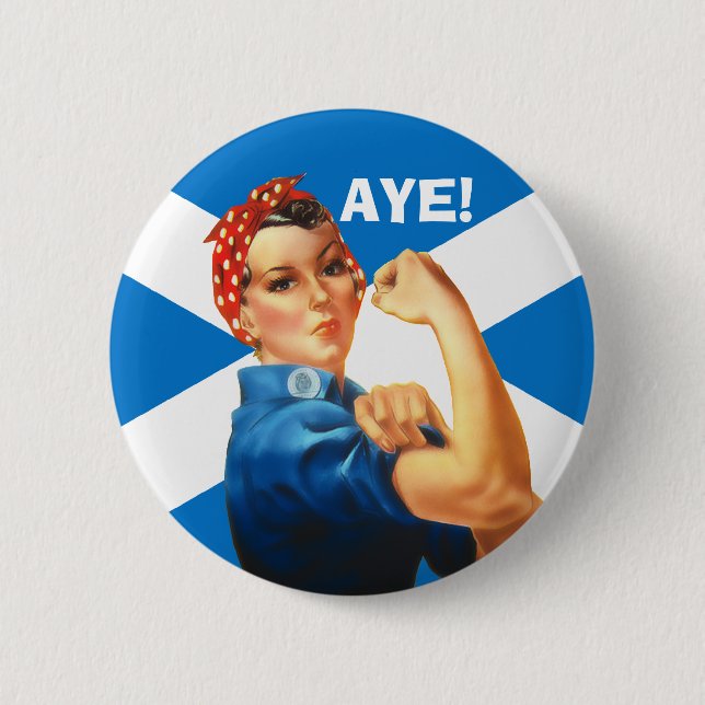 Indy Rosie the Riveter Says Aye Button Knapp (Framsida)