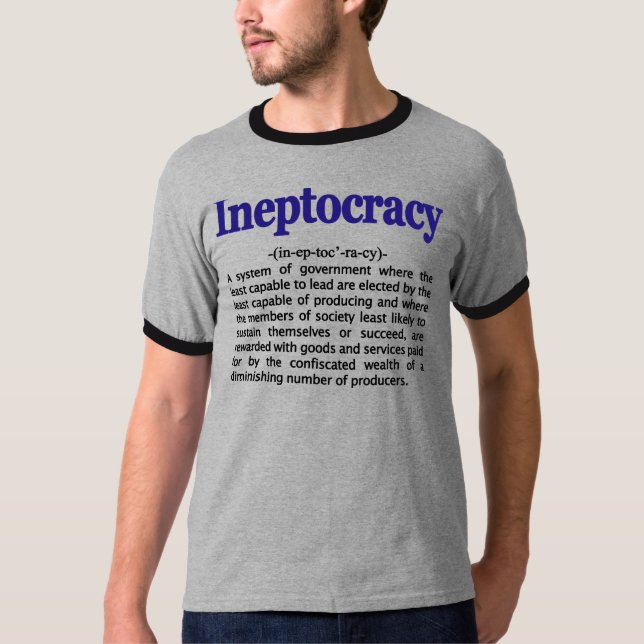 Ineptocracy definitionT-tröja T-shirt (Framsida)