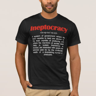 Ineptocracy definitionT-tröja Tee Shirt