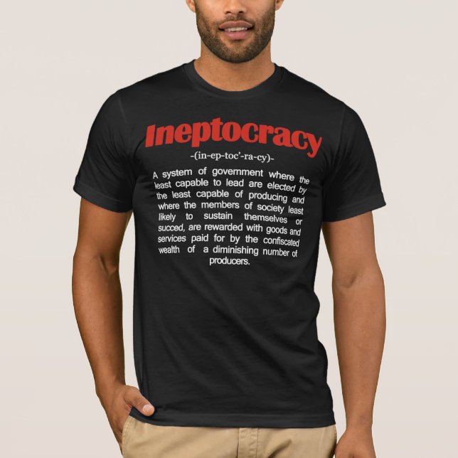 Ineptocracy definitionT-tröja Tee Shirt (Framsida)