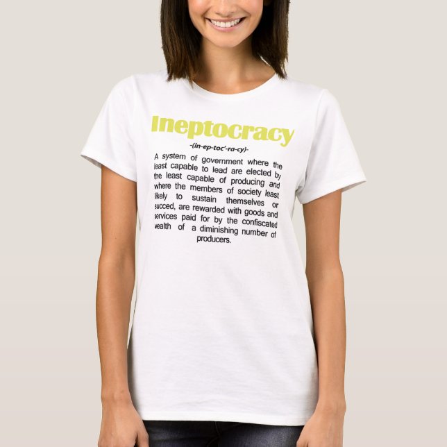 Ineptocracy definitionT-tröja Tee Shirt (Framsida)