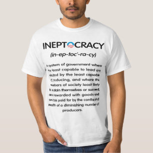 Ineptocracy Tee Shirt