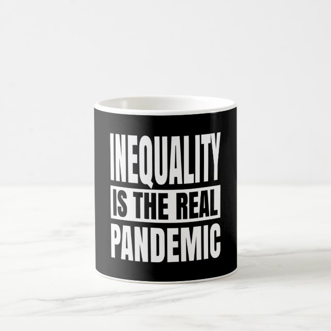 Inequality is the real pandemic kaffemugg (Center)