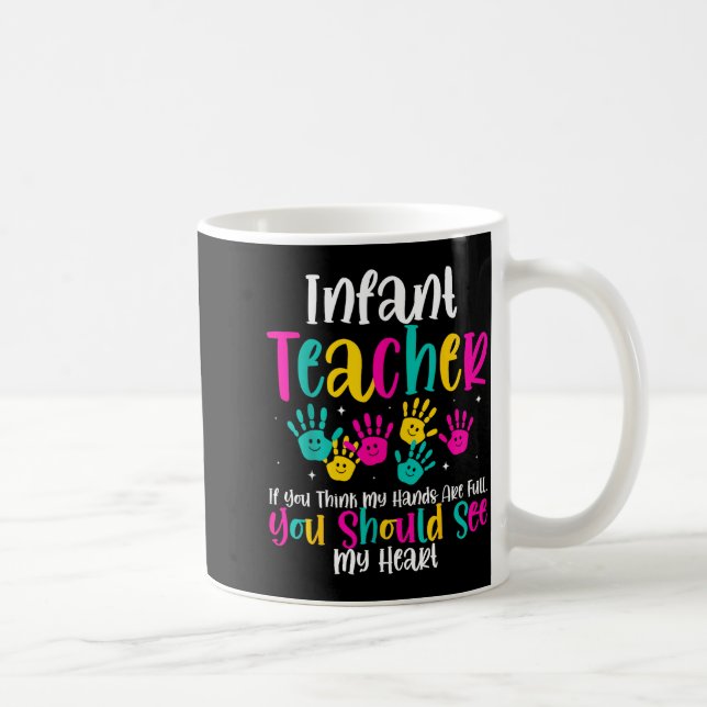 Infant Teacher Hands Full Heart Quote Gift Daycare Kaffemugg (Höger)