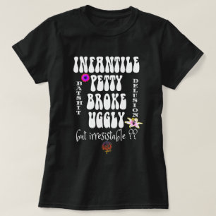 INFANTILE PETTY FATTIG OCH ÄR I STORT SETT ENKELT? T SHIRT