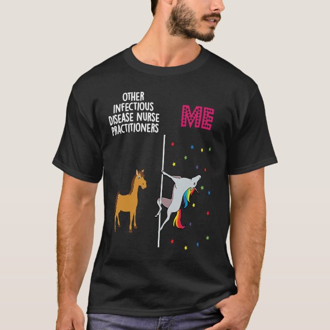 Infectious Disease Nurse Practitioner Unicorn Othe T Shirt (Framsida)