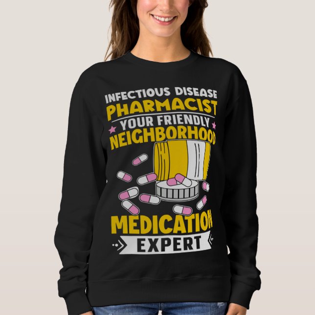 Infectious Disease Pharmacist Neighborhood Medicat T Shirt (Framsida)
