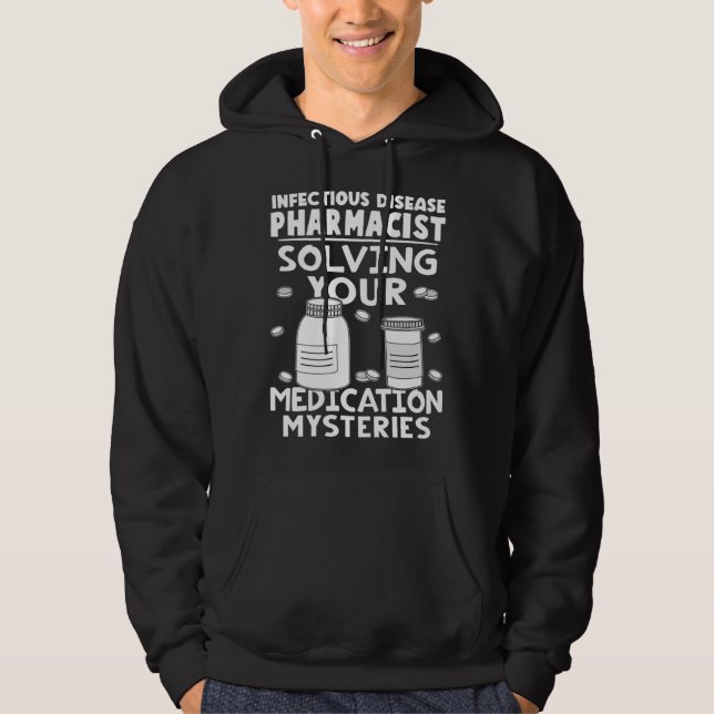 Infectious Disease Pharmacist Solving Medication M Hoodie (Framsida)