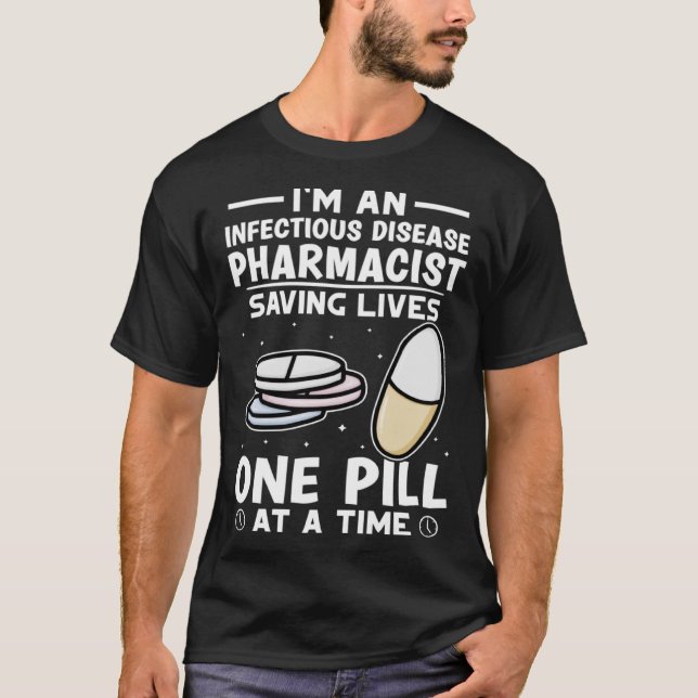 Infektionssjukdom Farmaceut som räddar liv En Pil T Shirt (Framsida)