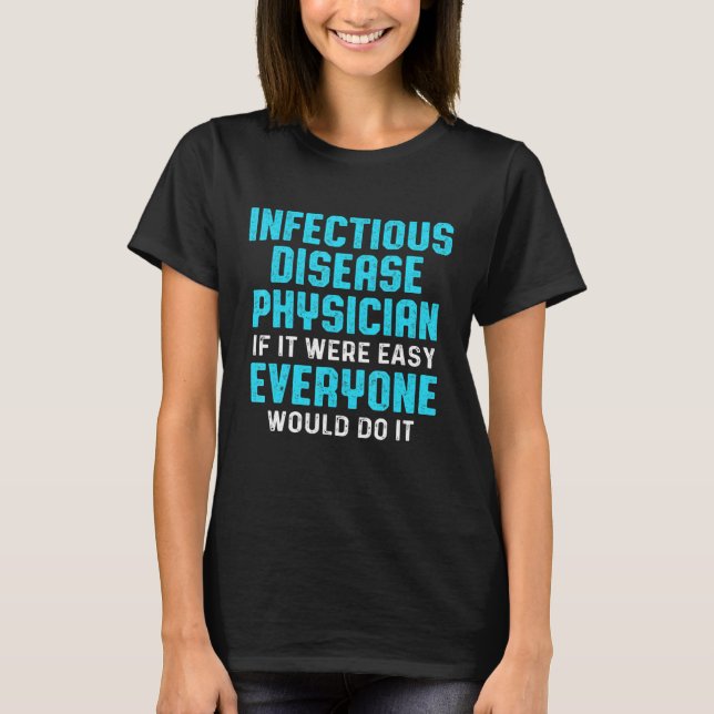 Infektionssjukdom Läkare Md Doktor 3 T Shirt (Framsida)