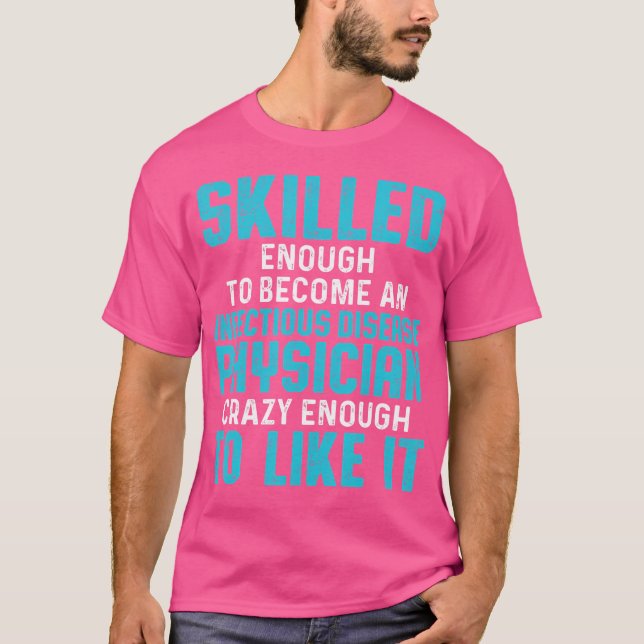 Infektionssjukdom Läkare Md Doktor T Shirt (Framsida)