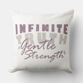Infinite Truth, Gentle Strength Throw Pillows Kudde