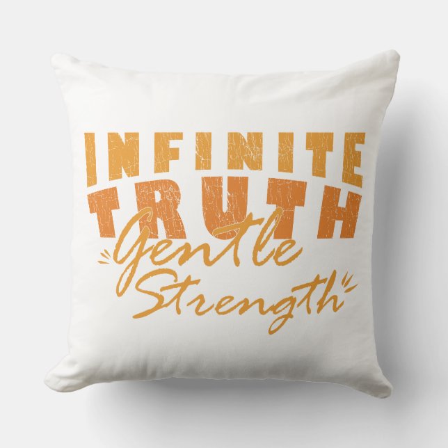 Infinite Truth, Gentle Strength  Throw Pillows Kudde (Framsida)
