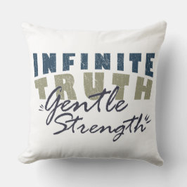 Infinite Truth, Gentle Strength Throw Pillows Kudde