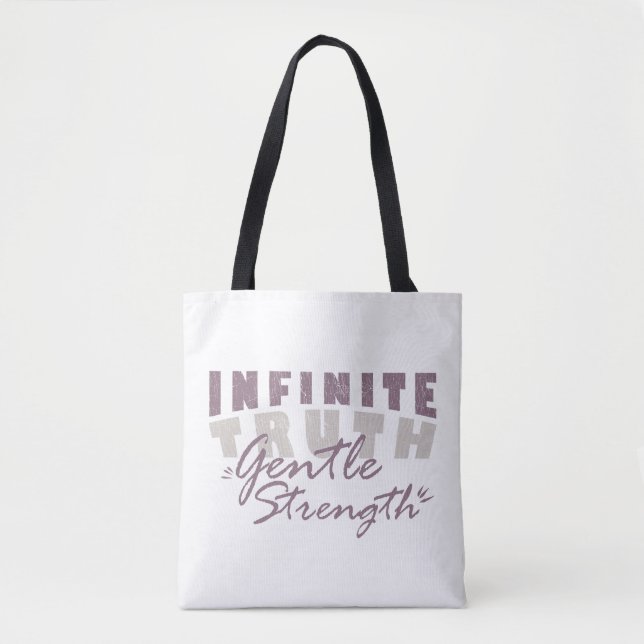 Infinite Truth, Gentle Strength  Tote Bags Tygkasse (Framsida)