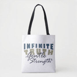 Infinite Truth, Gentle Strength Tote Bags Tygkasse