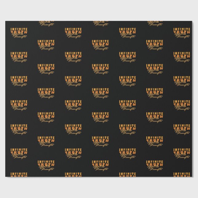 Infinite Truth, Gentle Strength  Wrapping Paper  Presentpapper (Platt)