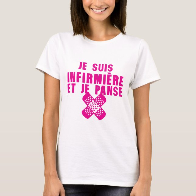 infirmiere et panse pansement citation t shirt (Framsida)