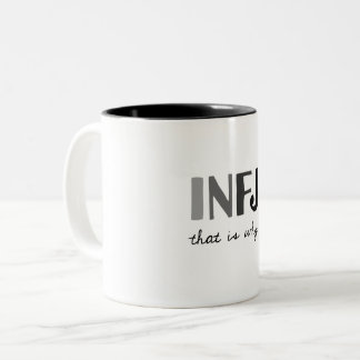 INFJ det är varför. Inbunden personlighetstyp Två-Tonad Mugg