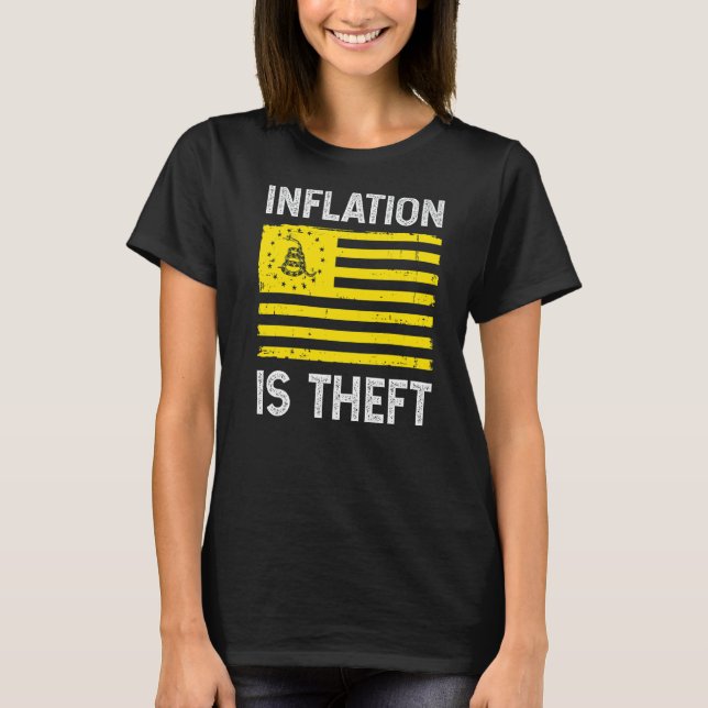Inflation är stöldgadsden-Flagga T Shirt (Framsida)