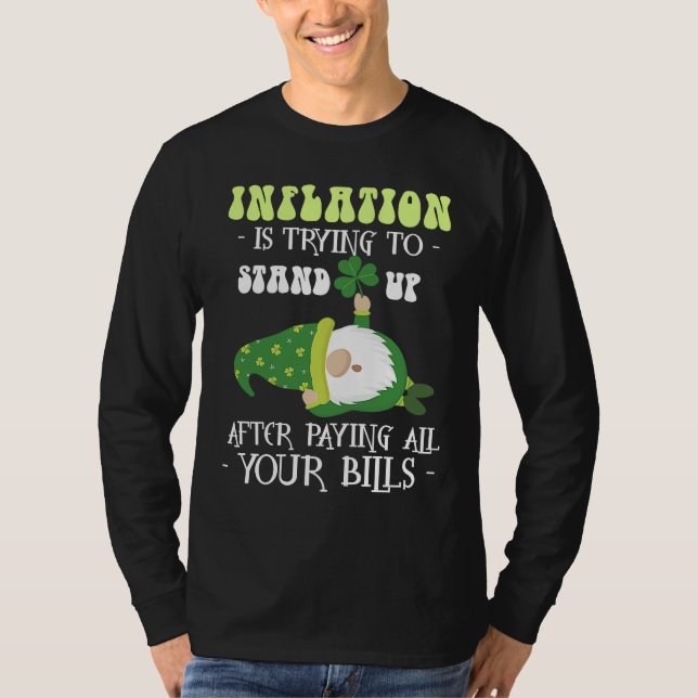 Inflation Gnome Paying Bills  St Patricks Day T Shirt (Framsida)