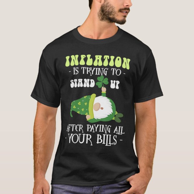 Inflation Gnome Paying Bills  St Patricks Day T Shirt (Framsida)