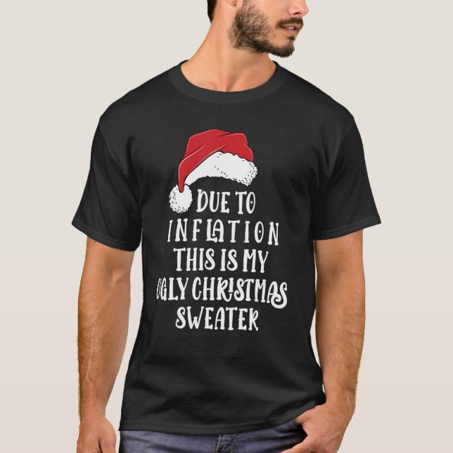Inflation Sarcasm Ugly jul Sweater Manar Kvinnor T Shirt (Framsida)