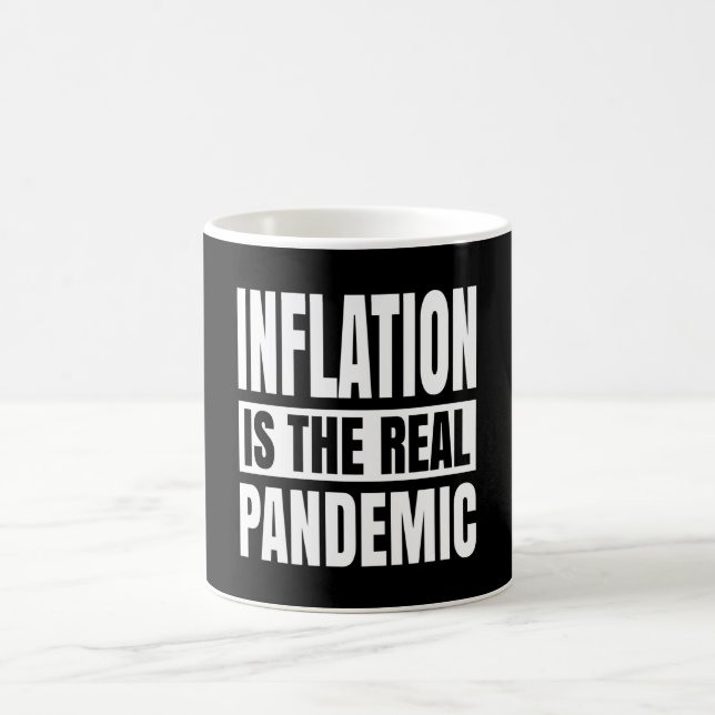 Inflationen är den verkliga pandemin kaffemugg (Center)