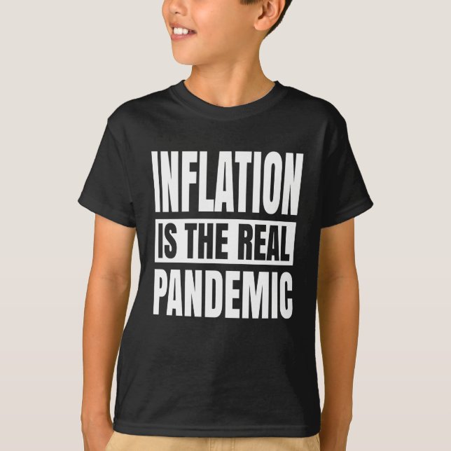 Inflationen är den verkliga pandemin t shirt (Framsida)