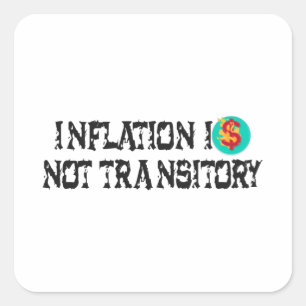 Inflationen är inte övergående fyrkantigt klistermärke