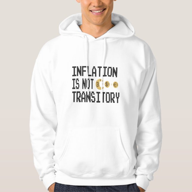 Inflationen är inte övergående hoodie (Framsida)