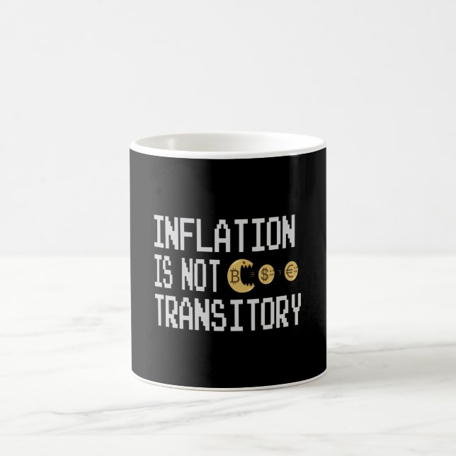 Inflationen är inte övergående kaffemugg (Center)